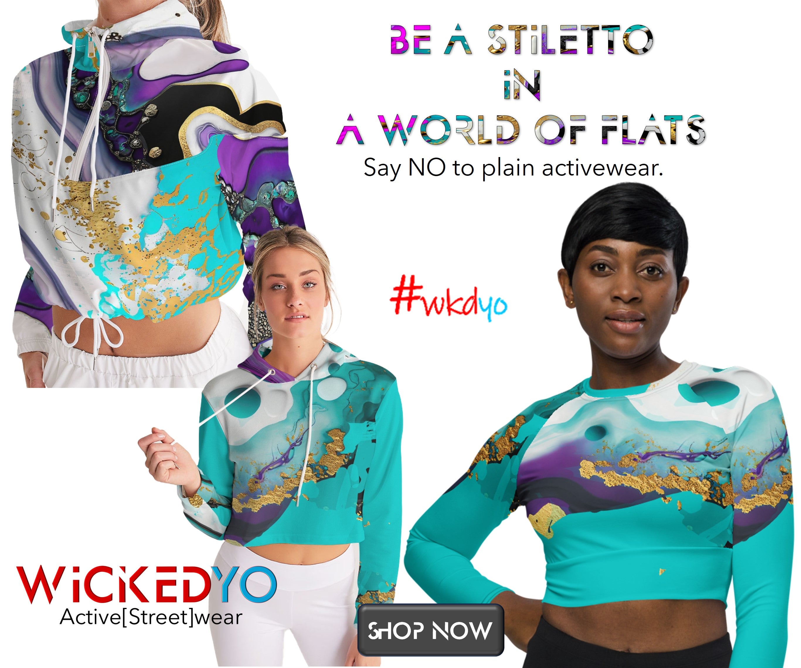 wickedyo-activewear-streetwear-be-different-campaign-stiletto-artz-sq1 cta